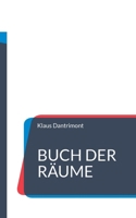 Buch der Räume: eine Einladung (German Edition) 3759775462 Book Cover