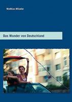 Das Wunder von Deutschland 3833464836 Book Cover