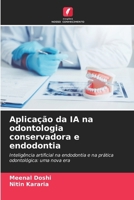 Aplicação da IA na odontologia conservadora e endodontia (Portuguese Edition) 6209779786 Book Cover