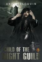 Child of the Night Guild 154117710X Book Cover