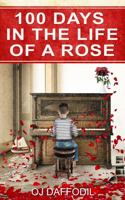 Days in the Life of a Rose : From Boy to Man 1735242209 Book Cover