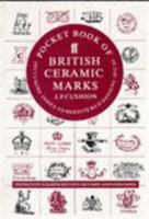 Pocket Book of British Ceramic Marks: Including Index to Registered Designs 1842-83 0571163645 Book Cover