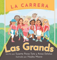 La Carrera Las Grands (The Grands Modern-Day Grandparent) (Spanish Edition) B0CJJZKDD9 Book Cover