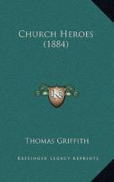Church Heroes 1166416380 Book Cover