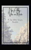 Nix Alba: Vita in Morte: A Snow White Vampire Novelette B089CWR9QH Book Cover