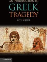 An Introduction to Greek Tragedy 0521705606 Book Cover