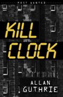Kill Clock (Most Wanted) 1842994999 Book Cover