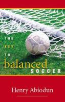 The Key to Balanced Soccer 1598863894 Book Cover