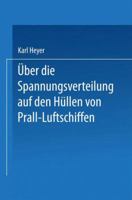 Uber Die Spannungsverteilung Auf Den Hullen Von Prall-Luftschiffen 3662229102 Book Cover