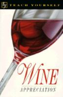 Teach Yourself Wine Appreciation (Teach Yourself) 0844236446 Book Cover