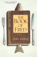 The Book of Fred: A Novel 0743411935 Book Cover
