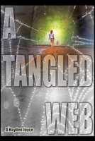 A Tangled Web 1986444309 Book Cover