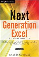 Next Generation Excel: Modeling in Excel for Analysts and MBAs 0470824735 Book Cover
