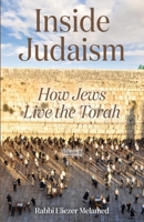 Inside Judaism : How Jews Live the Torah, Volume 2 1957109963 Book Cover