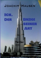 Ich. Der Einzige seiner Art (German Edition) 3750438064 Book Cover