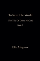 To Save The World Book 2 (Tstw Black Cover Edition) B0GWSVBWRM Book Cover