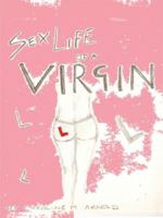 Sex Life of a Virgin 1434385434 Book Cover