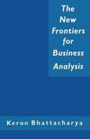 The New Frontiers for Business Analysis 1349086142 Book Cover