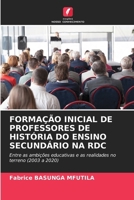 Formação Inicial de Professores de História Do Ensino Secundário Na Rdc (Portuguese Edition) 6209561136 Book Cover
