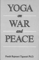 Yoga on War and Peace 0893891258 Book Cover
