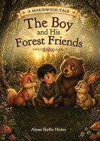 The Boy and His Forest Friends B0H1L7SZMC Book Cover