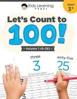 Let's Count To 100: Volume #1 1796938866 Book Cover