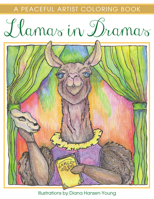 Llamas in Dramas: A Peaceful Artist Coloring Book 168230695X Book Cover