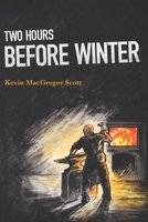 Two Hours Before Winter B08GLR2LF8 Book Cover