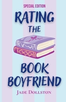 Rating the Book Boyfriend: Special Edition (Book Boyfriend Builders) B0GJ35FNLR Book Cover