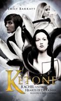 Ketone: Rachel and the Hearts of Darkness 1466928158 Book Cover