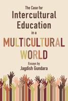 The Case for Intercultural Education in a Multicultural World 0889629366 Book Cover