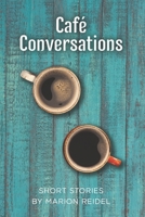Café Conversations 1988215692 Book Cover