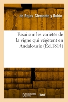 Essai sur les variétés de la vigne qui végètent en Andalousie 2329980558 Book Cover