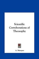 Scientific Corroborations of Theosophy 1497965675 Book Cover