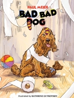 Bad Bad Dog 0578737760 Book Cover