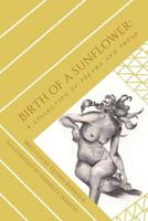 Birth of a Sunflower: A Collection of Poetry and Prose 198348668X Book Cover