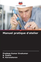 Manuel pratique d'atelier 6206060829 Book Cover