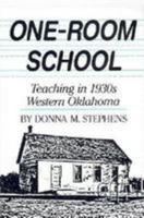 One Room School: Teaching in 1930's Western Oklahoma (Western Frontier Library) 0806123133 Book Cover