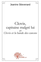 Clovis, capitaine malgré lui (French Edition) 2812132981 Book Cover