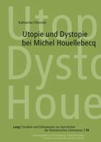 Utopie Und Dystopie Bei Michel Houellebecq: Komparatistische Studien 3631614470 Book Cover