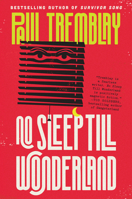 No Sleep Till Wonderland: A Novel 0062995790 Book Cover