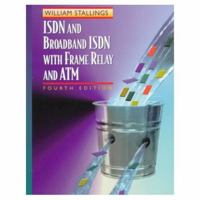 ISDN and Broadband ISDN with Frame Relay and ATM (4th Edition) 0024155136 Book Cover