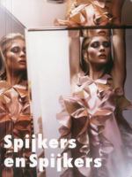 Spijkers and Spijkers: Dutch Fashion Designers 9089102957 Book Cover