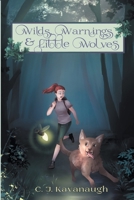 Wilds, Warnings, & Little Wolves 1736701037 Book Cover