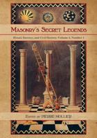 Masonry's Secret Legends: Volume 3, Number 1 of Ritual, Secrecy and Society 1633915026 Book Cover