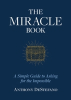 Ten Steps to Obtaining a Miracle 1644134357 Book Cover