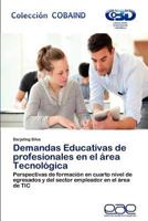 Demandas Educativas de Profesionales En El Area Tecnologica 3659026158 Book Cover