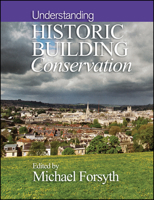 Understanding Historic Building Conservation 1405111720 Book Cover