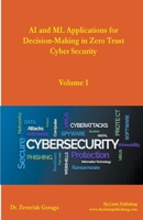 AI and ML Applications for Decision-Making in Zero Trust Cyber Security 5361564745 Book Cover
