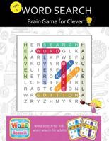 Word Search for Adults: Large Print Word-Finds Puzzle Book,Brain Games for Clever Kids & Adults 1986606783 Book Cover